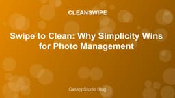 Swipe-Based Photo Management: The Fastest Way to Organize iPhone Photos
