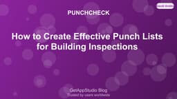 How to Create Effective Construction Punch Lists: Best Practices 2025